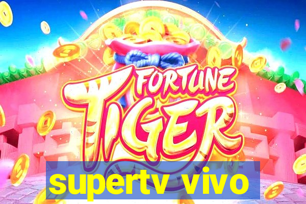 supertv vivo